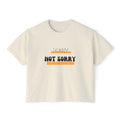 Sorry Not Sorry Boxy Tee — Women's Retro Graphic Crop T-Shirt