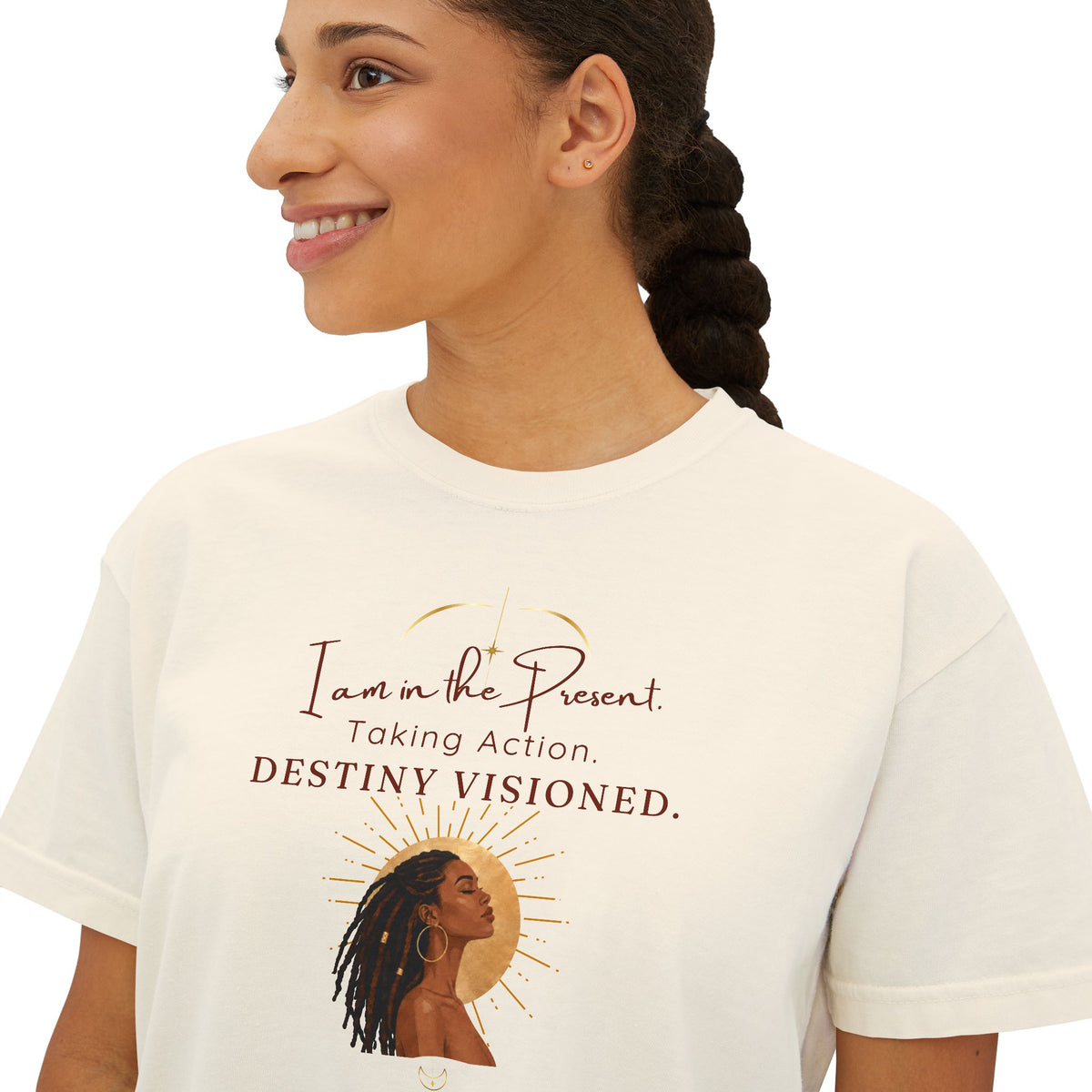 Destiny Visioned Boxy Tee — "I am in the Present, Taking Action" Inspirational Women's Crop Shirt