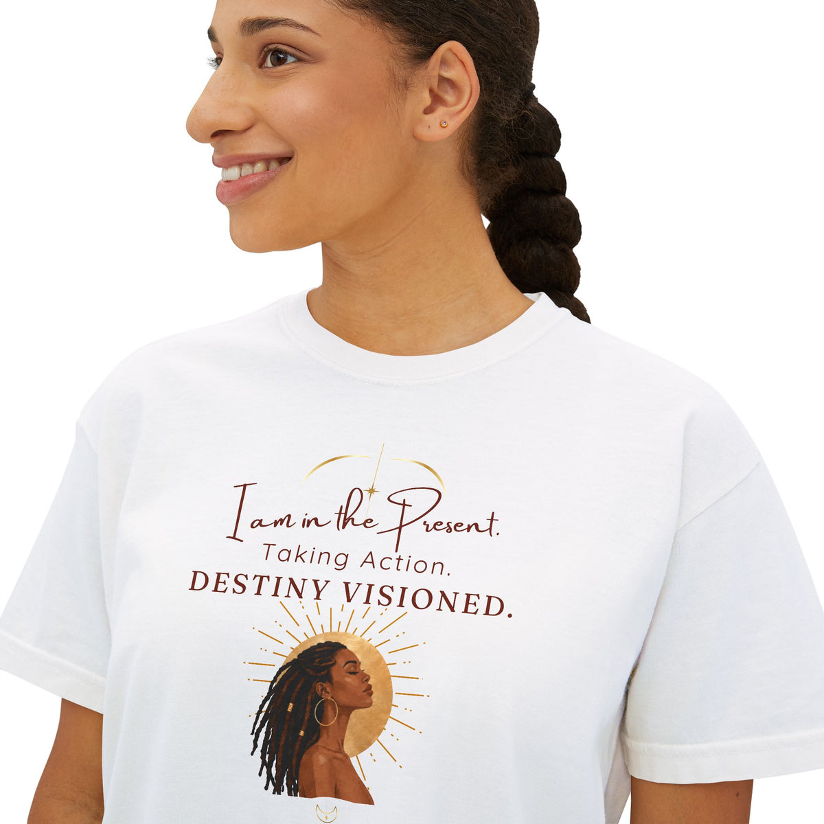 Destiny Visioned Boxy Tee — "I am in the Present, Taking Action" Inspirational Women's Crop Shirt