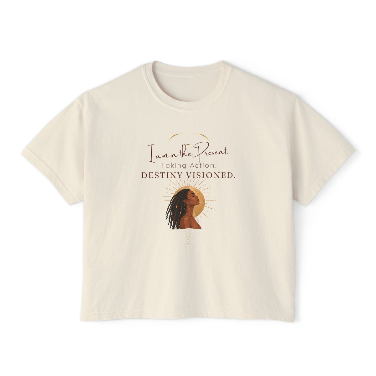 Destiny Visioned Boxy Tee — "I am in the Present, Taking Action" Inspirational Women's Crop Shirt